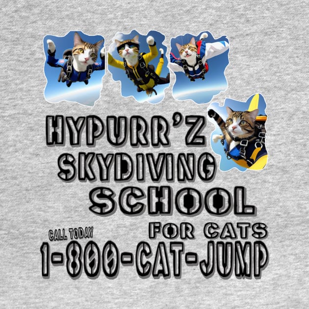 Hypurr'z Skydiving School by Jaymz Weiss Designz